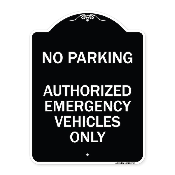 Signmission No Parking Authorized Emergency Vehicles Heavy-Gauge Aluminum Sign, 24" x 18", BW-1824-23762 A-DES-BW-1824-23762 - main